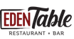 Eden Table - Restaurant + Bar