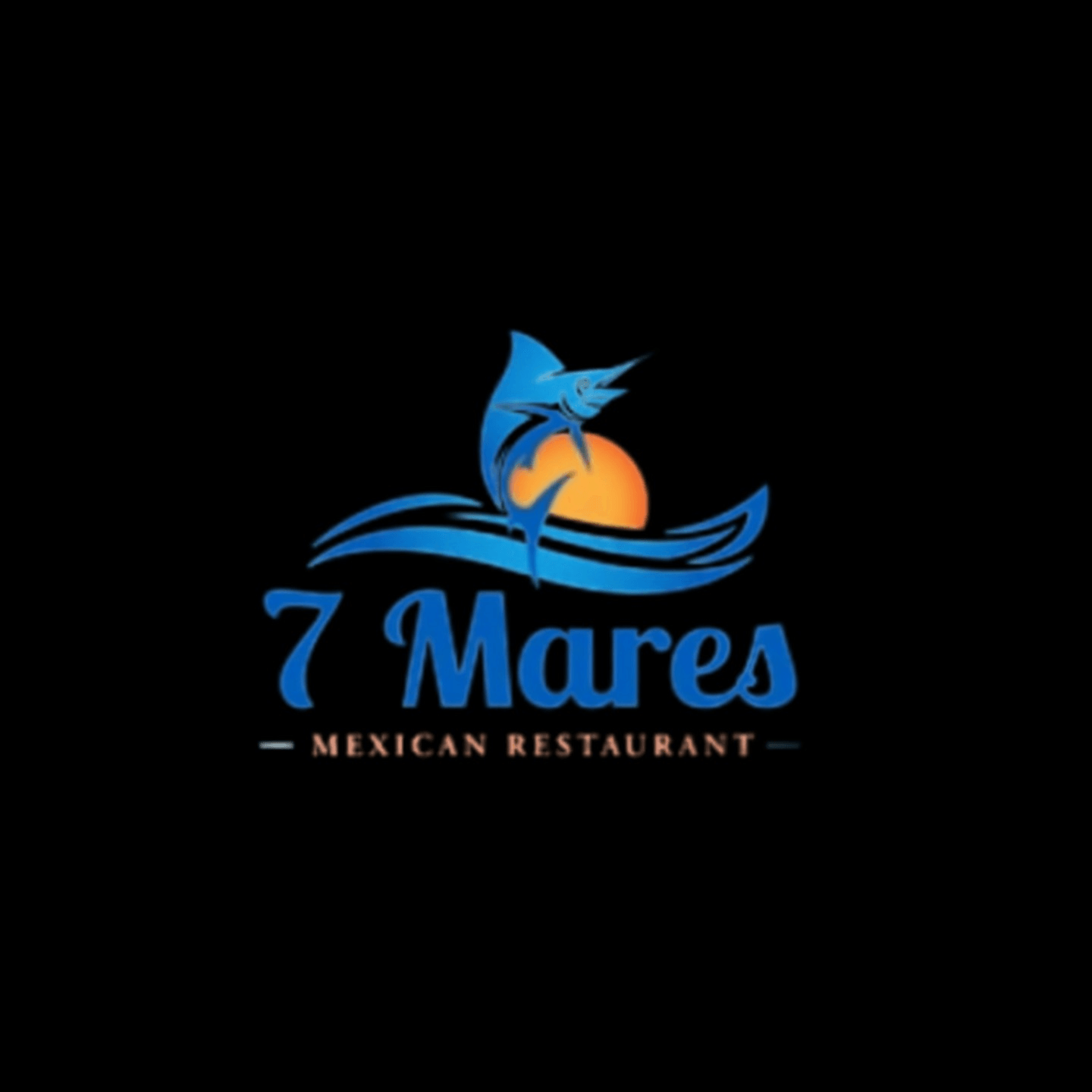 Welcome to 7 Mares Mexican Restaurant