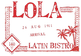 Lola Latin Bistro