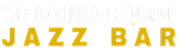 The Bourbon Square Jazz Bar