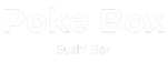 Poke Box Sushi Bar