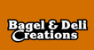Bagel & Deli Creations
