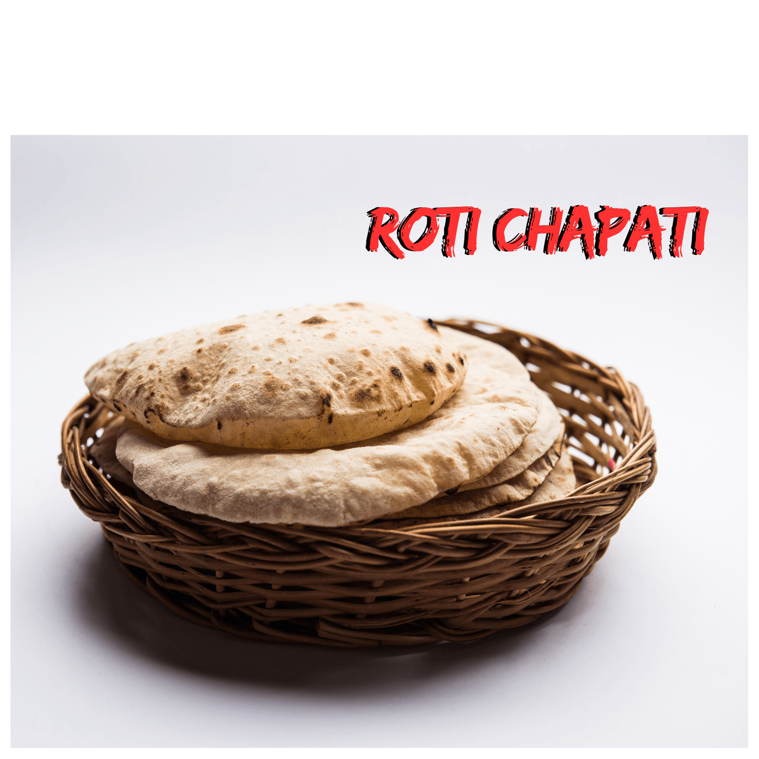 Chapati/Roti (2pcs) spl instruction cannot be only chapati order it self.