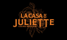 La Casa De Juliette