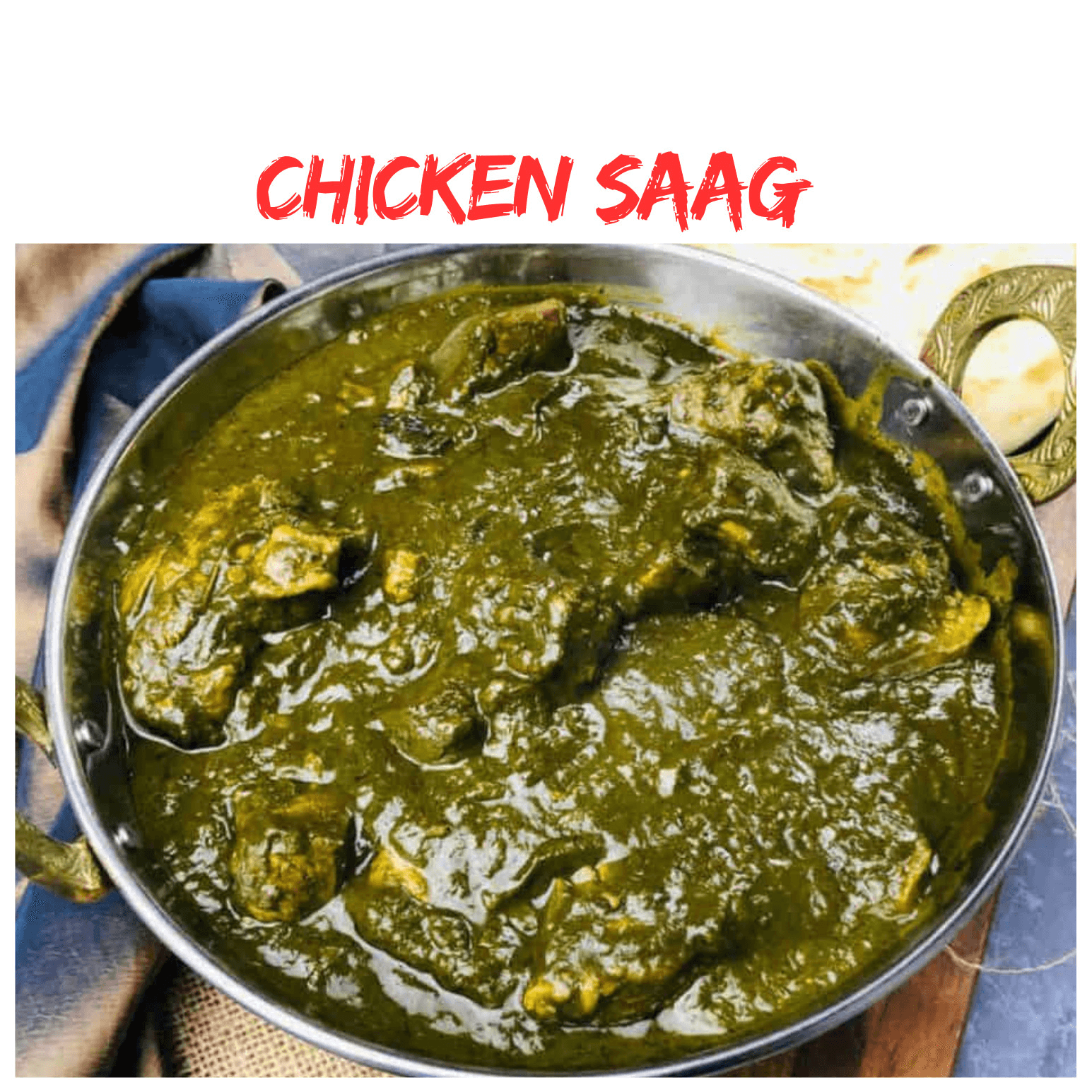 Palak Chicken.