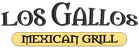 Los Gallos Mexican Grill