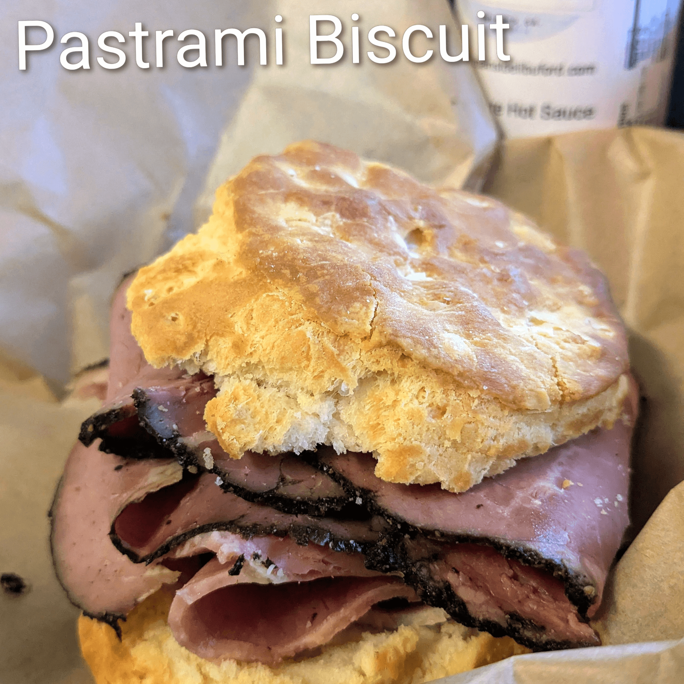 Pastrami Biscuit.