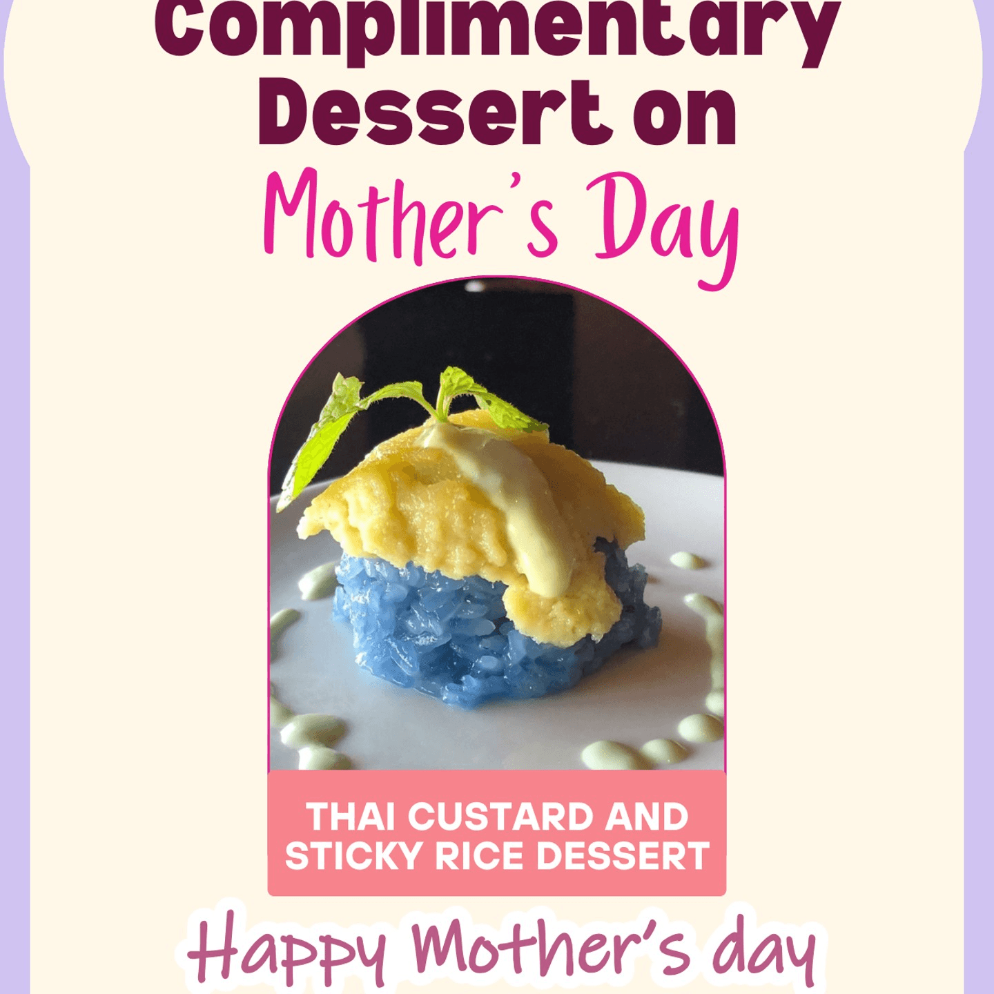  Free Thai Sticky Rice & Custard for Mother's Day!