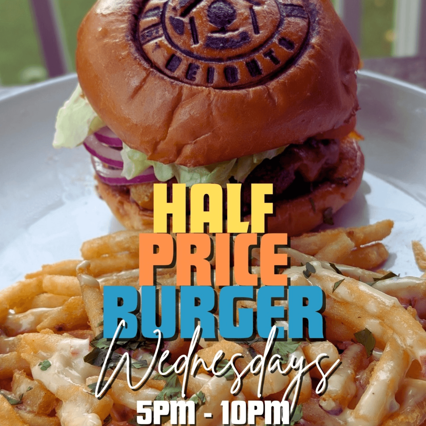 Wednesday's Half Priced Burger Special