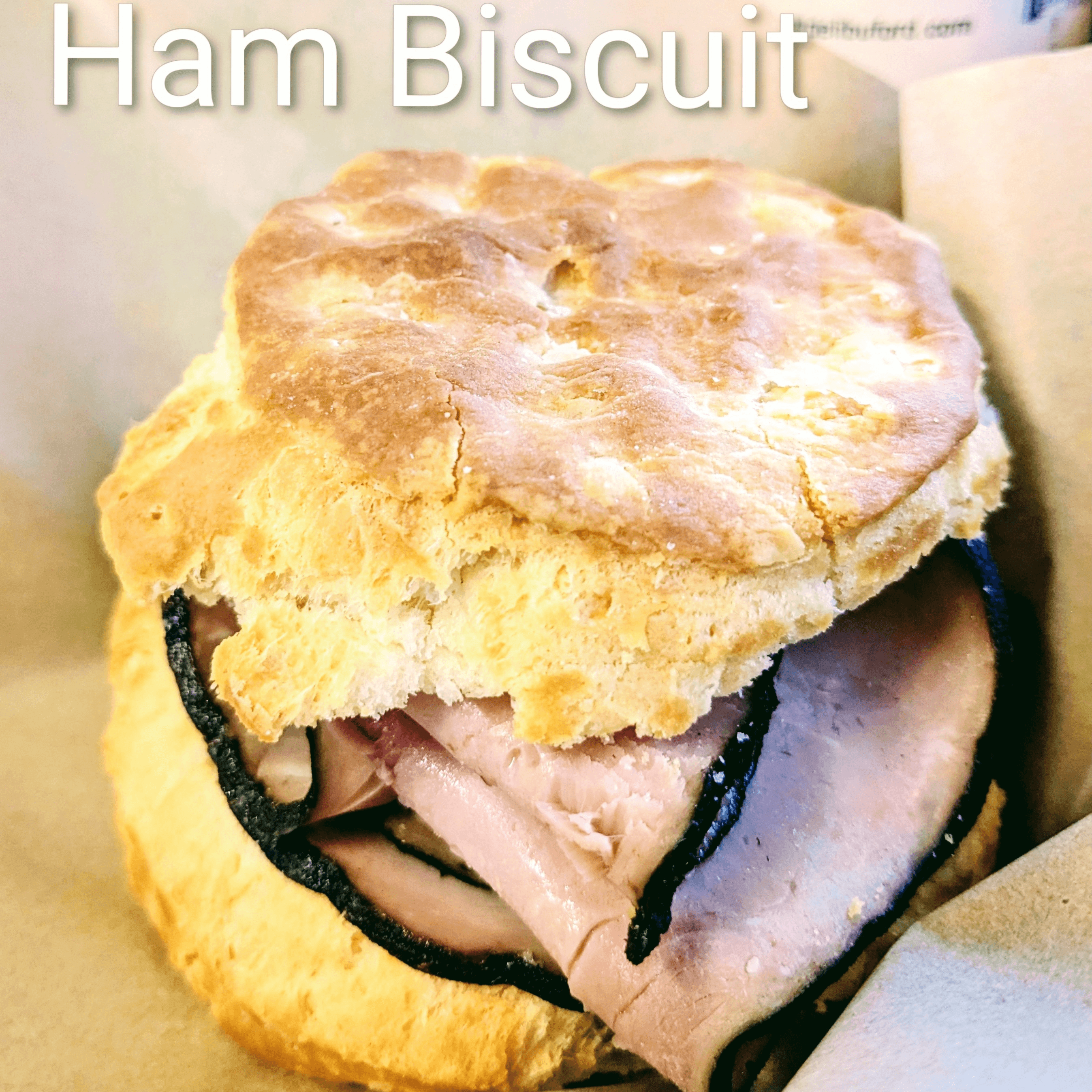 Ham BIscuit.