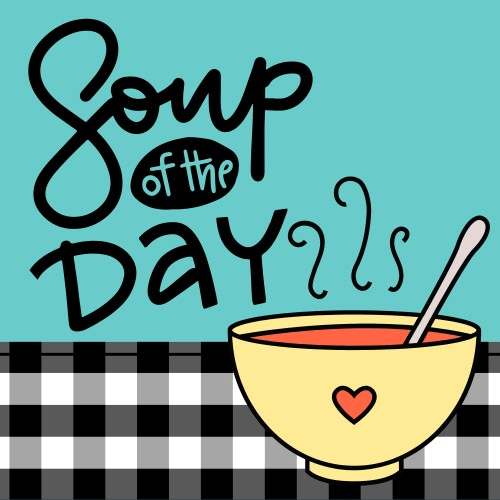 Homemade Soup Cup- available after 10am.