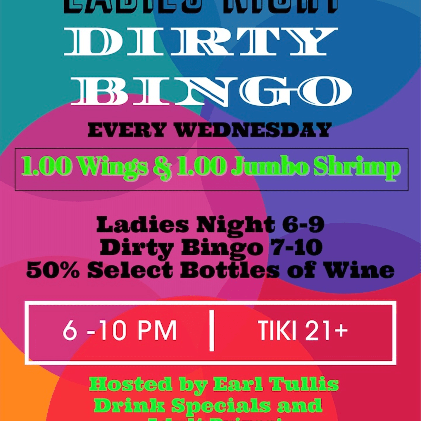 Ladies Night & Dirty Bingo Every Wednesday Night!