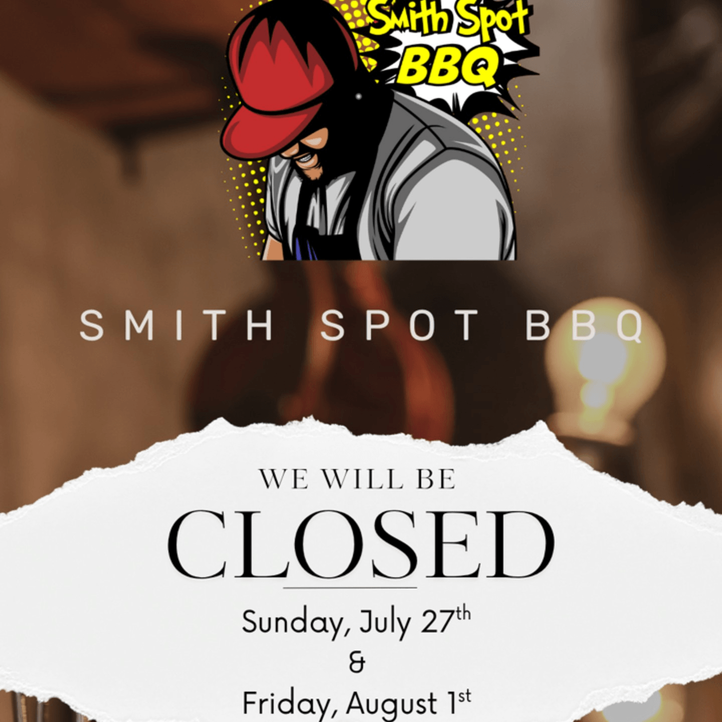Smith Spot BBQ will be Closed