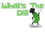 What's The Dill