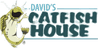 David's Catfish House