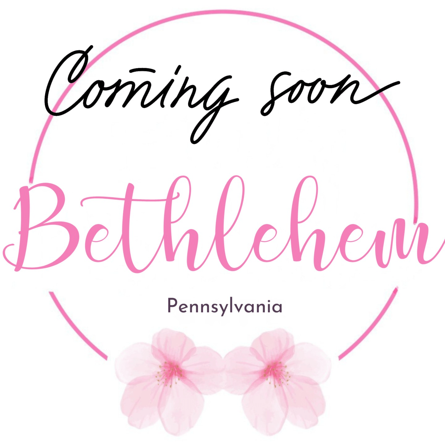 Bethlehem, PA - Coming Soon!