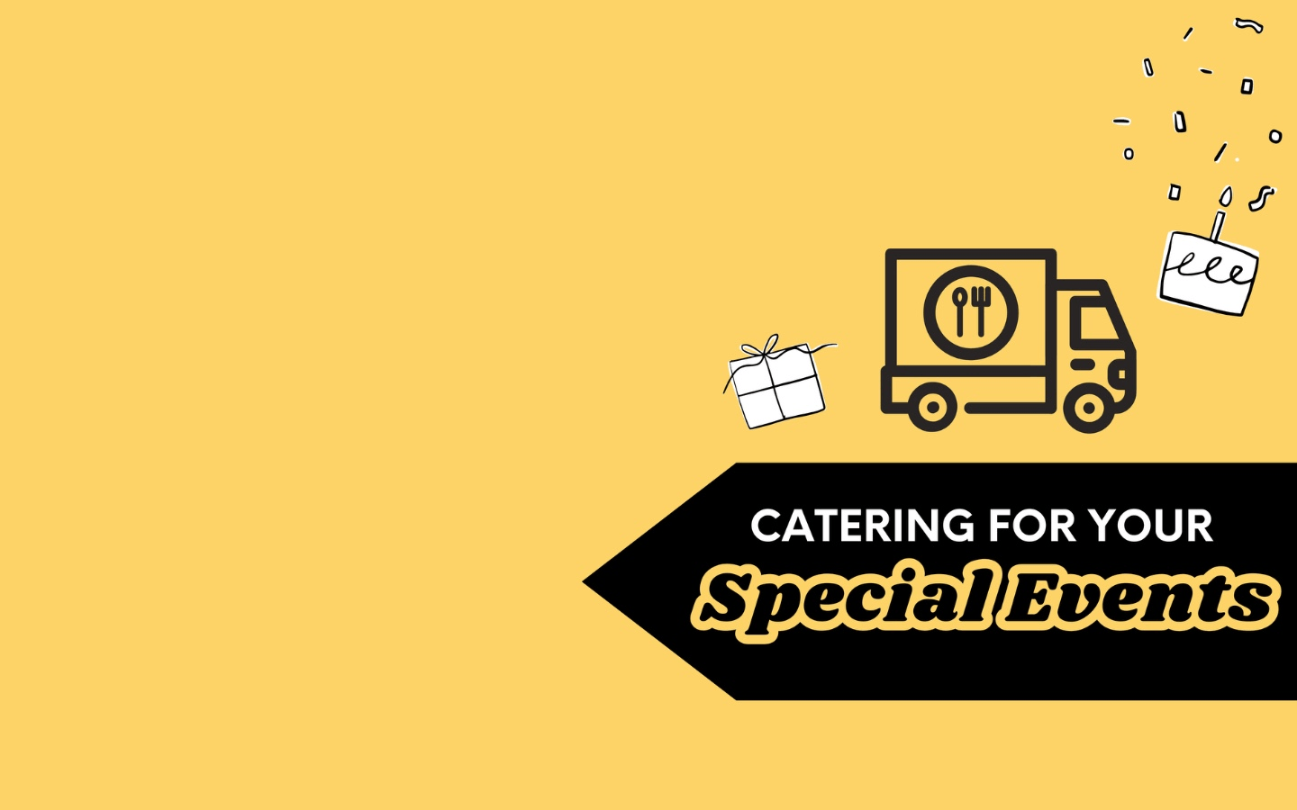Need Catering? We got you! 