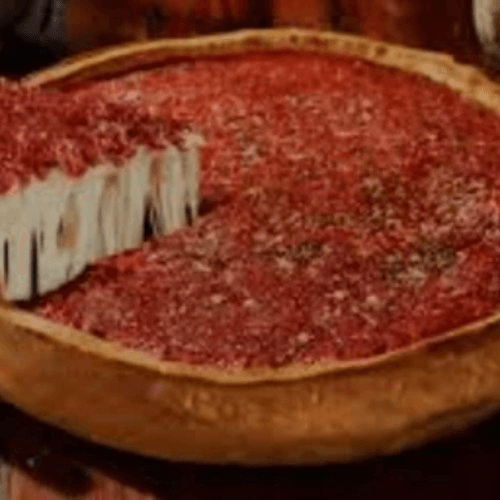 Deep Dish Pizza.