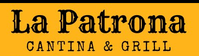 La Patrona Cantina and Grill