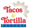 Tacos and Tortilla Factory