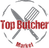 Top Butcher Market
