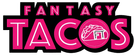 Fantasy Tacos