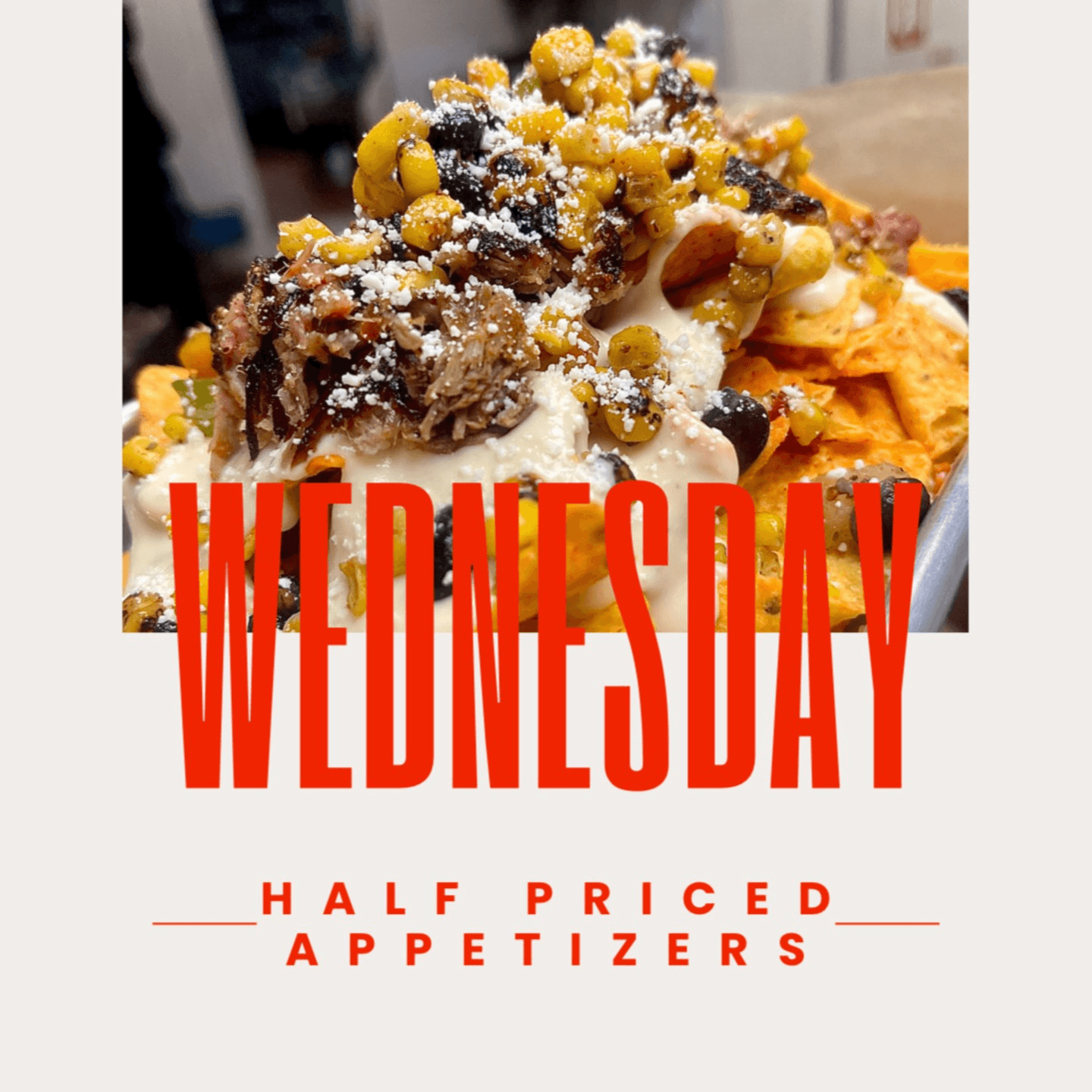 Wednesday: Half Off All Appetizers!