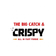 The Big Catch & Crispy All in One Foodie