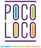 Poco Loco