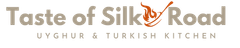 Taste of Silk Road - Uyghur & Turkish Cuisine