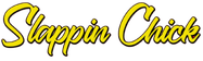 Slappin Chick