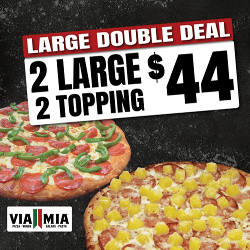 Double Deal 2 Large 2-Topping Pizzas.
