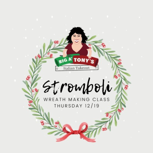 Stromboli Wreath Making Class.