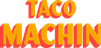 Taco Machin