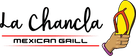 La Chancla Mexican Grill