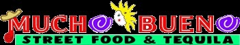 Mucho Bueno Mexican Street Food & Tequila