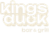 Kings Duck Bar&Grill
