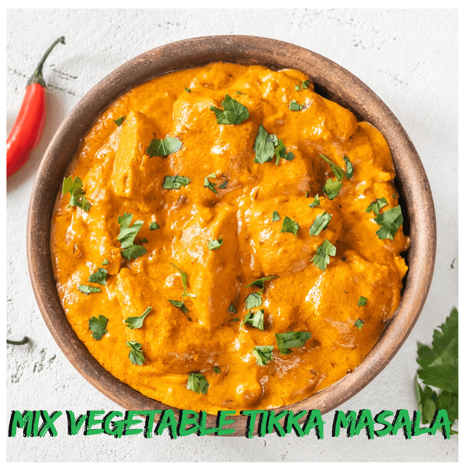 Mix Veg Tikka Masala.