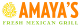 Amaya's Fresh Mexican Grill