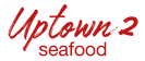 Uptown Seafood 2