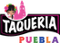 Taqueria Puebla