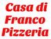 Casa di Franco Pizzeria