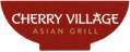 Cherry Village Asian Grill