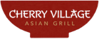 Cherry Village Asian Grill