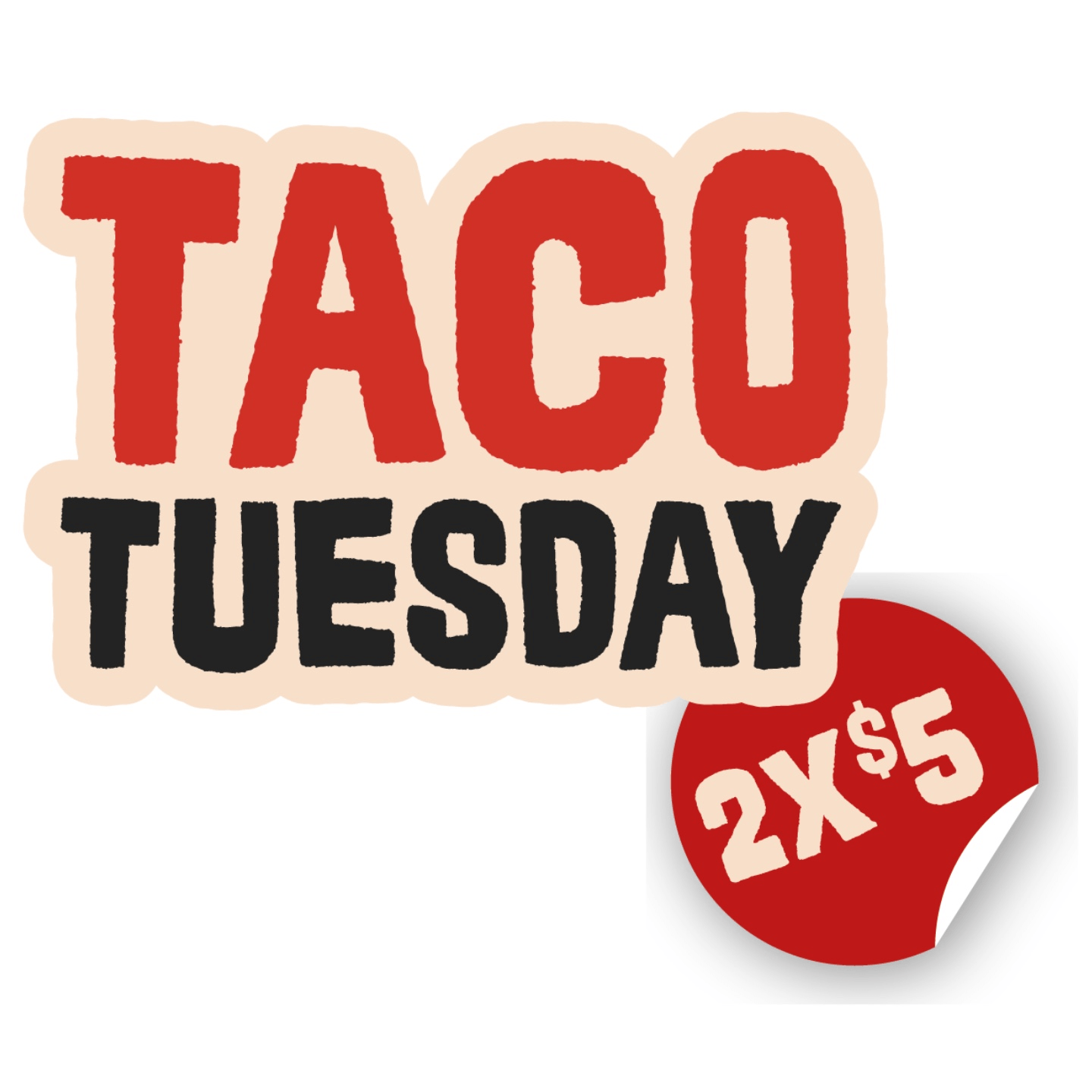 Taco Tuesday – 2 for $5, No Mames 🌮