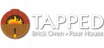 Tapped Brick Oven & Pour House