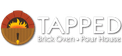 Tapped Brick Oven & Pour House