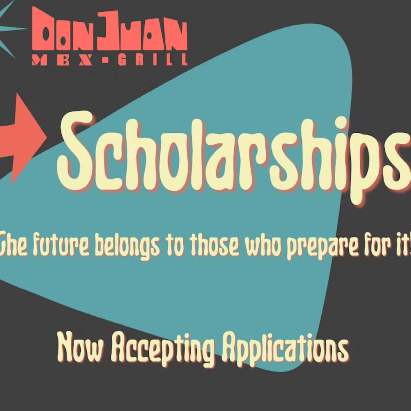 Don Juan Mex Grill Scholarship Opportunity!