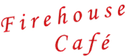 Firehouse Café