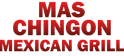 MAS CHINGON MEXICAN GRILL AND BAR